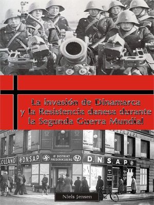 cover image of La invasión de Dinamarca y la Resistencia danesa durante la Segunda Guerra Mundial